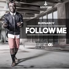 Burna Boy Follow Me