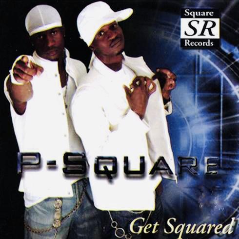 P Square Get Squared Album